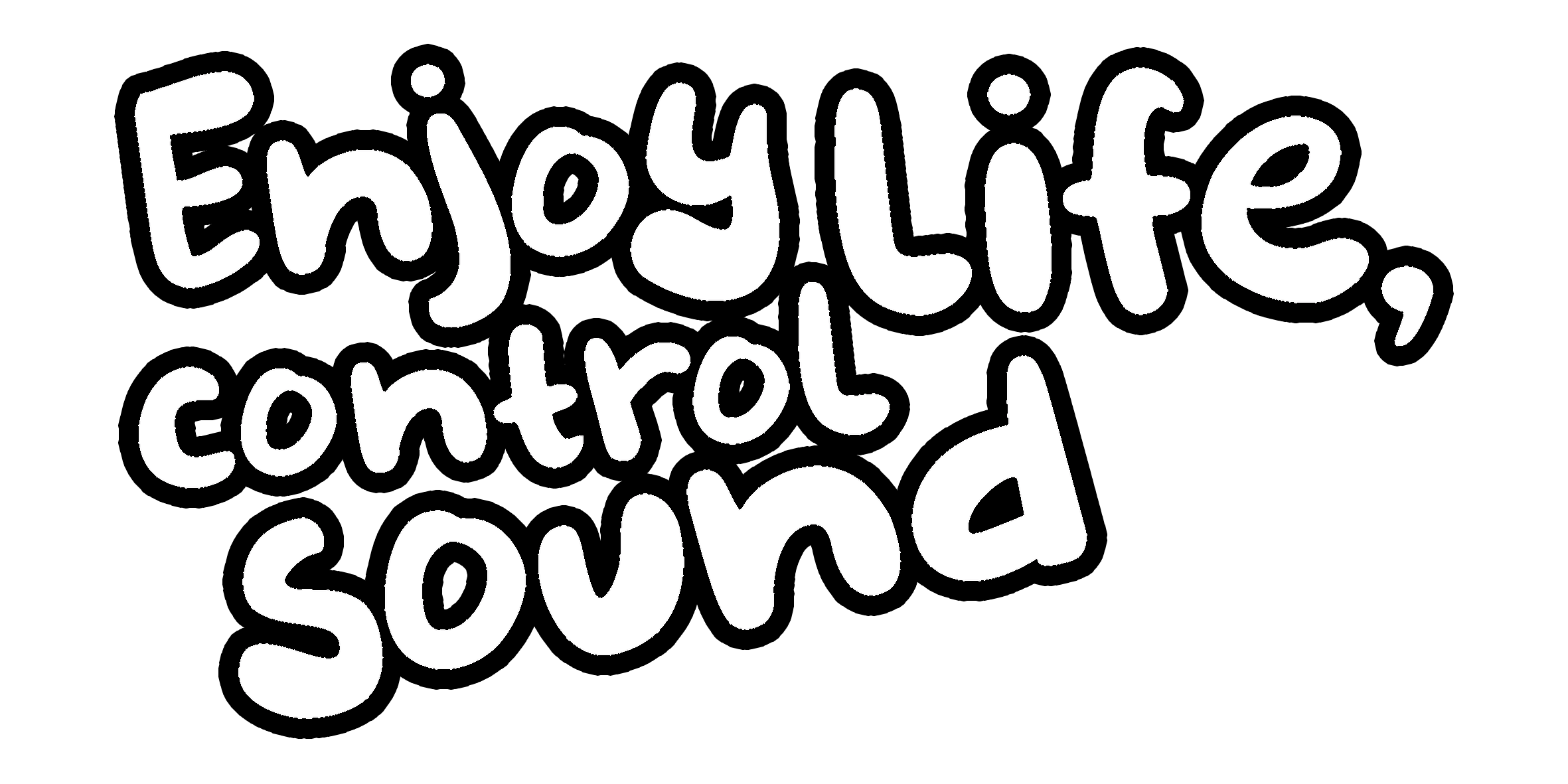 Pluggerz tagline Enjoy Life, control sound